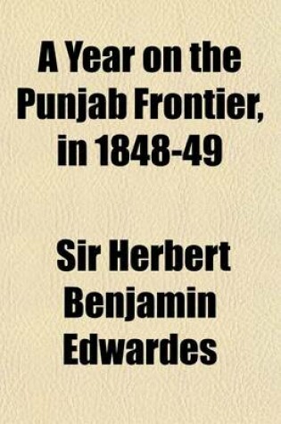 Cover of A Year on the Punjab Frontier, in 1848-49