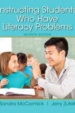 Cover of Instructing Students Who Have Literacy Problems, Enhanced Pearson Etext with Loose-Leaf Version -- Access Card Package