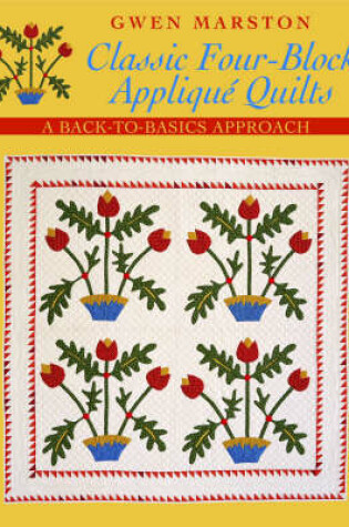 Cover of Classic Four-block Applique Quilts