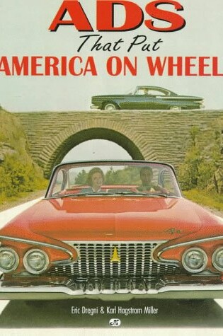 Cover of Ads That Put America on Wheels