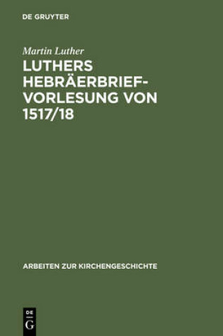 Cover of Luthers Hebraerbrief-Vorlesung Von 1517/18
