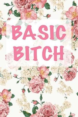 Book cover for Basic Bitch