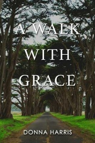 Cover of A Walk with Grace