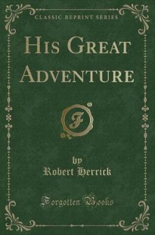 Cover of His Great Adventure (Classic Reprint)