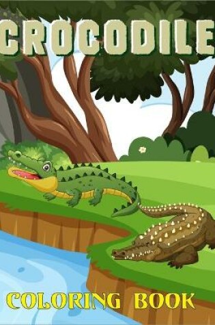 Cover of Crocodile Coloring Book