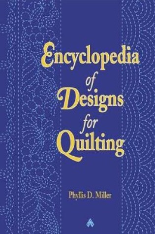 Cover of Encyclopedia of Designs for Quilting