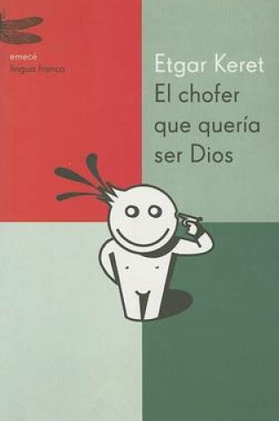 Cover of El Chofer Que Queria Ser Dios