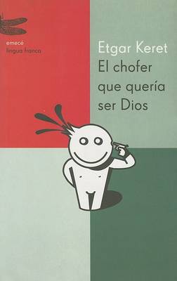 Book cover for El Chofer Que Queria Ser Dios