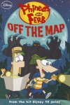 Book cover for Phineas and Ferb Off the Map