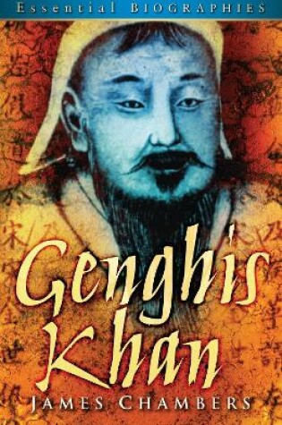 Cover of Genghis Khan: Essential Biographies