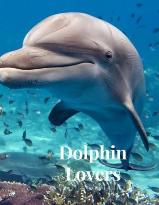 Book cover for Dolphin Lovers 100 page Journal