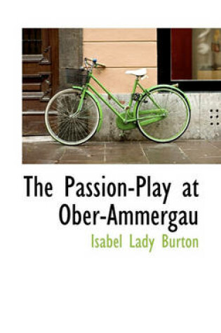 Cover of The Passion-Play at Ober-Ammergau