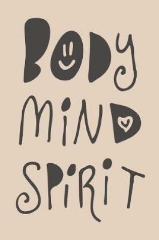 Cover of Body Mind Spirit