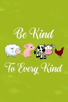 Book cover for Be Kind to Every Kind