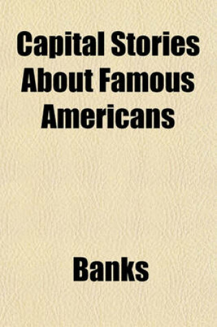 Cover of Capital Stories about Famous Americans