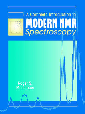 Book cover for A Complete Introduction to Modern NMR Spectroscopy