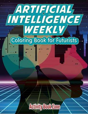 Book cover for Artificial Intelligence Weekly