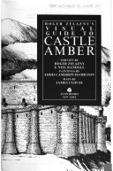 Book cover for Roger Zelazny's Visual Guide to Castle Amber