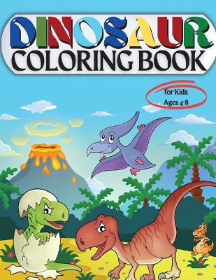 Book cover for Dinosaur Coloring Book for Kids Ages 4-8 Coloring Book for Kids