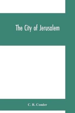 Cover of The city of Jerusalem
