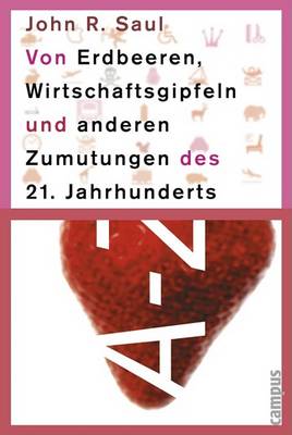 Book cover for Von Erdbeeren, Wirtschaftsgipfeln Und Anderen Zumutungen Desvon Erdbeeren, Wirtschaftsgipfeln Und Anderen Zumutungen Des 21. Jahrhunderts. 21. Jahrhunderts.