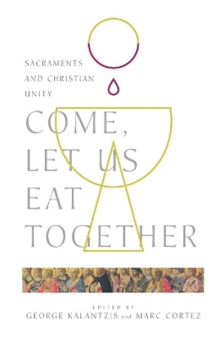 Cover of Come, Let Us Eat Together