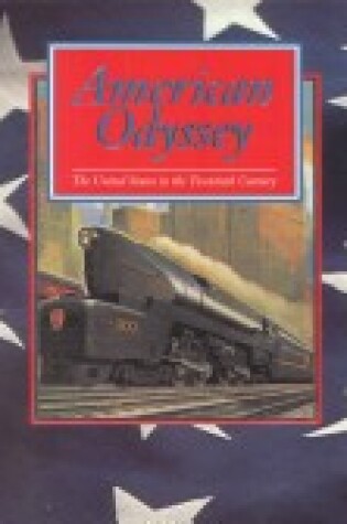 Cover of American Odyssey the United States in the 20th Century