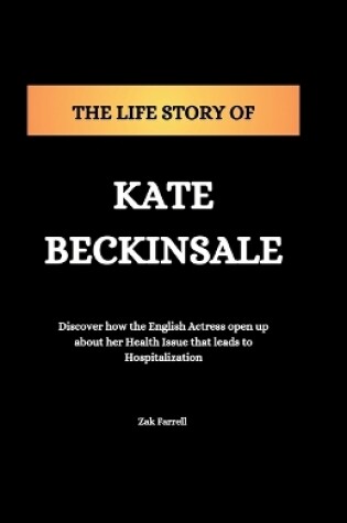 Cover of The Life Story of Kate Beckinsale