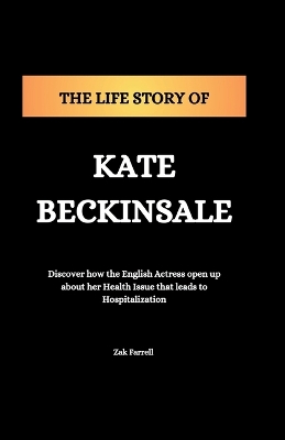 Book cover for The Life Story of Kate Beckinsale