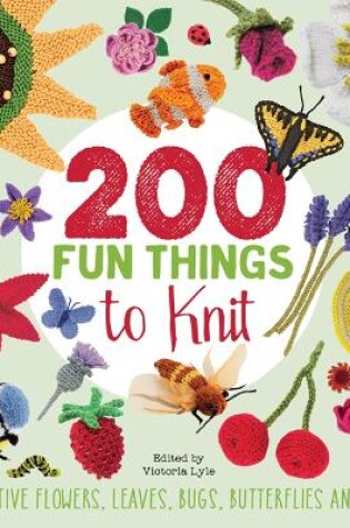 Cover of 200 Fun Things to Knit