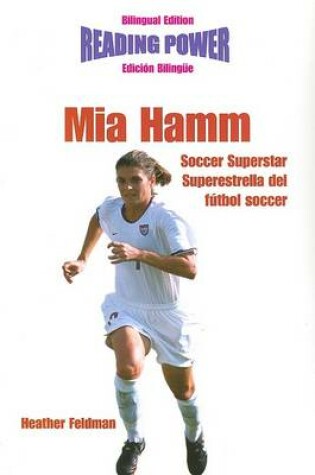 Cover of Mia Hamm, Soccer Superstar/Superestrella del Futbol Soccer