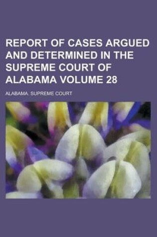 Cover of Report of Cases Argued and Determined in the Supreme Court of Alabama (Volume 37)