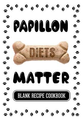 Book cover for Papillon Diets Matter