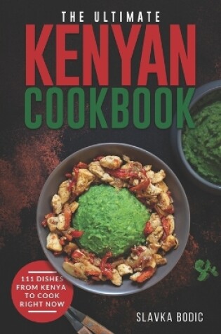 Cover of The Ultimate Kenyan Cookbook