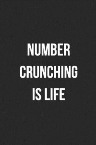 Cover of Number Crunching Is Life