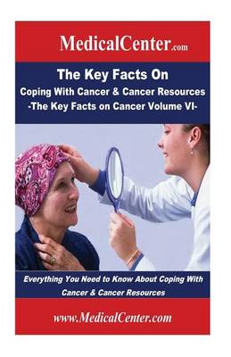 Book cover for The Key Facts on Coping With Cancer & Cancer Resources