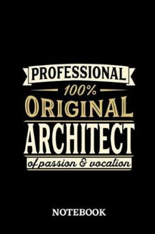Cover of Professional Original Architect Notebook of Passion and Vocation