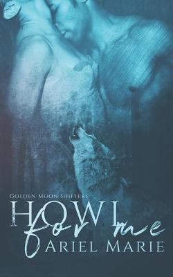 Cover of Howl For Me