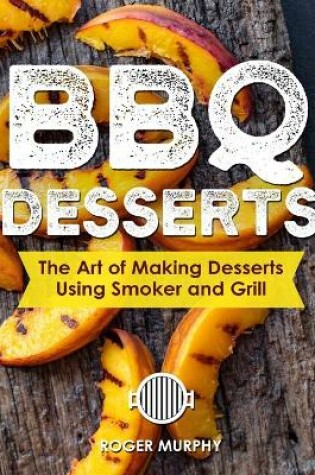 Cover of BBQ Desserts