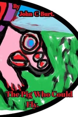 Cover of The Pig Who Could Fly.