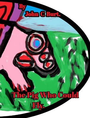 Book cover for The Pig Who Could Fly.