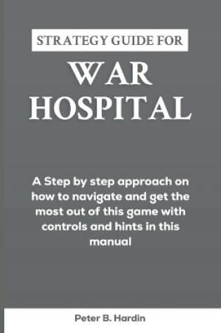 Cover of Strategy Guide for War Hospital