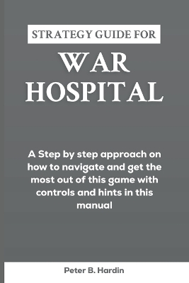 Cover of Strategy Guide for War Hospital