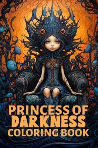 Cover of Princess Of Darkness Coloring Book