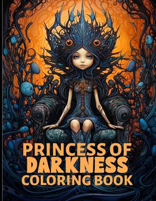 Book cover for Princess Of Darkness Coloring Book