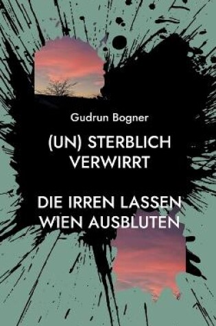 Cover of (un) sterblich verwirrt