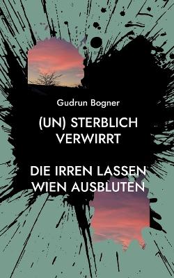 Cover of (un) sterblich verwirrt