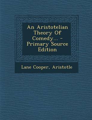 Book cover for An Aristotelian Theory of Comedy... - Primary Source Edition