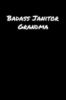 Book cover for Badass Janitor Grandma
