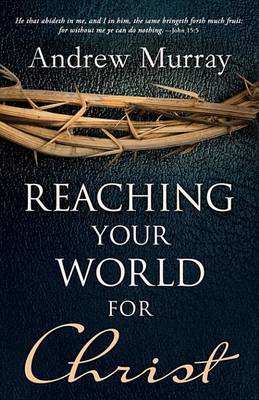 Book cover for Reaching Your World for Christ